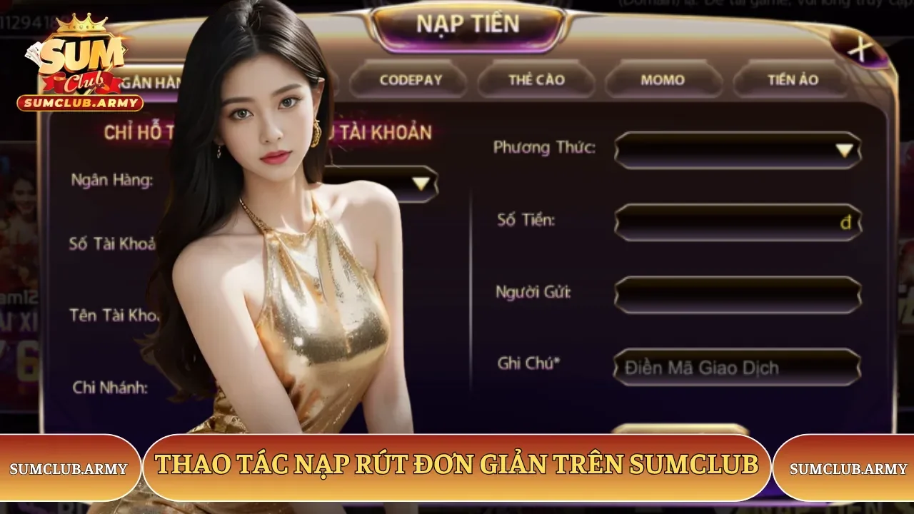 Thao tác nạp tiền Sumclub đơn giản tân binh nên cập nhật Thao tác nạp tiền Sumclub đơn giản tân binh nên cập nhật